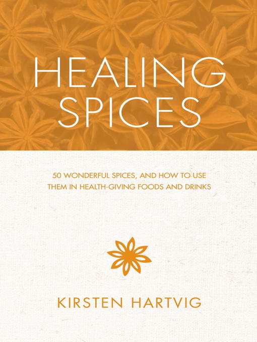 Title details for Healing Spices by Kirsten Hartvig - Available